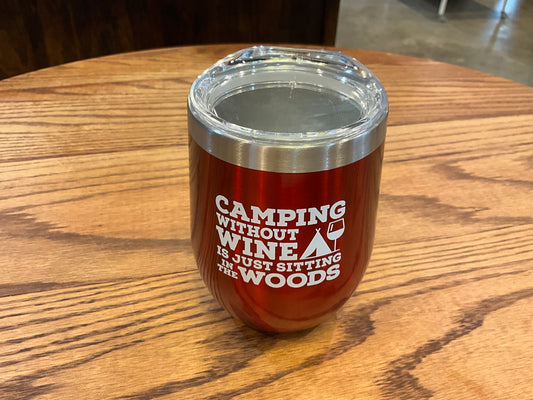 Red Insulated Tumbler (Camping Without Wine Is Just Sitting In The Woods)