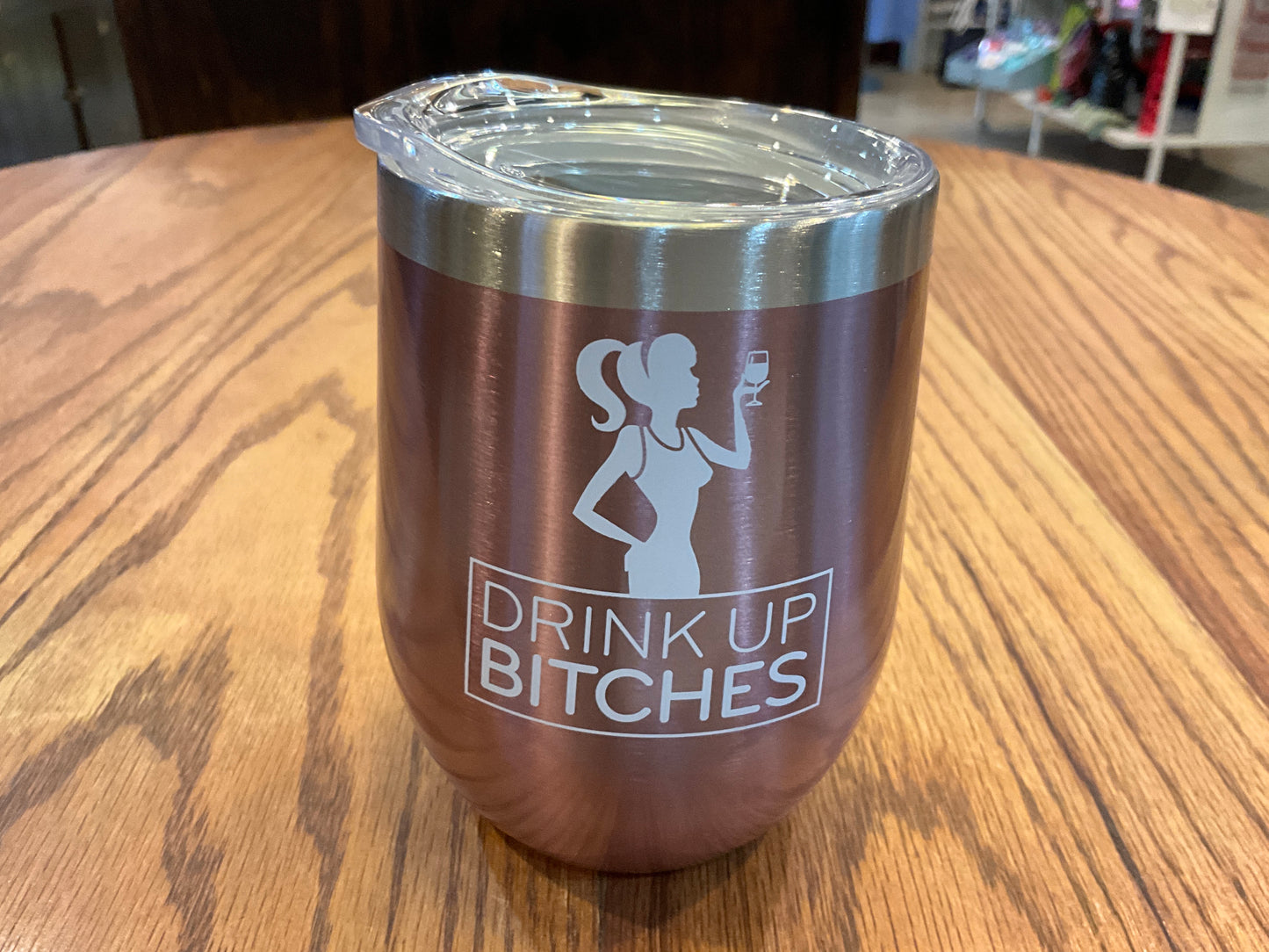 Rose Gold Insulated Wine Tumbler (Drink Up Bitches)