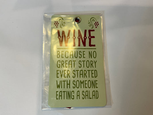 Wine Bottle Gift Tag - Wine Because No Great….